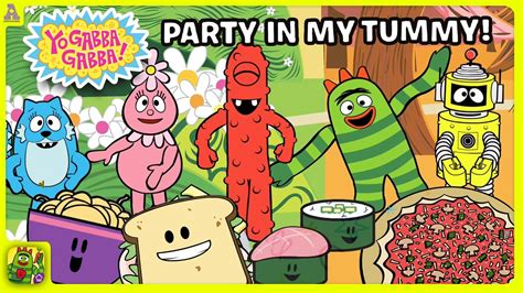 Yo Gabba Gabba! Party in My Tummy Educational Fun for Kids